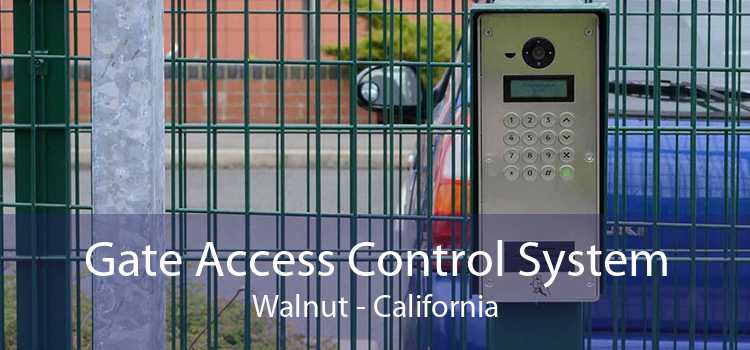 Gate Access Control System Walnut - California